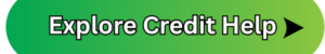 Green Explore Credit Help Button